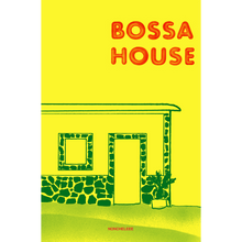 Load image into Gallery viewer, BOSSA HOUSE - NONCHELEEE
